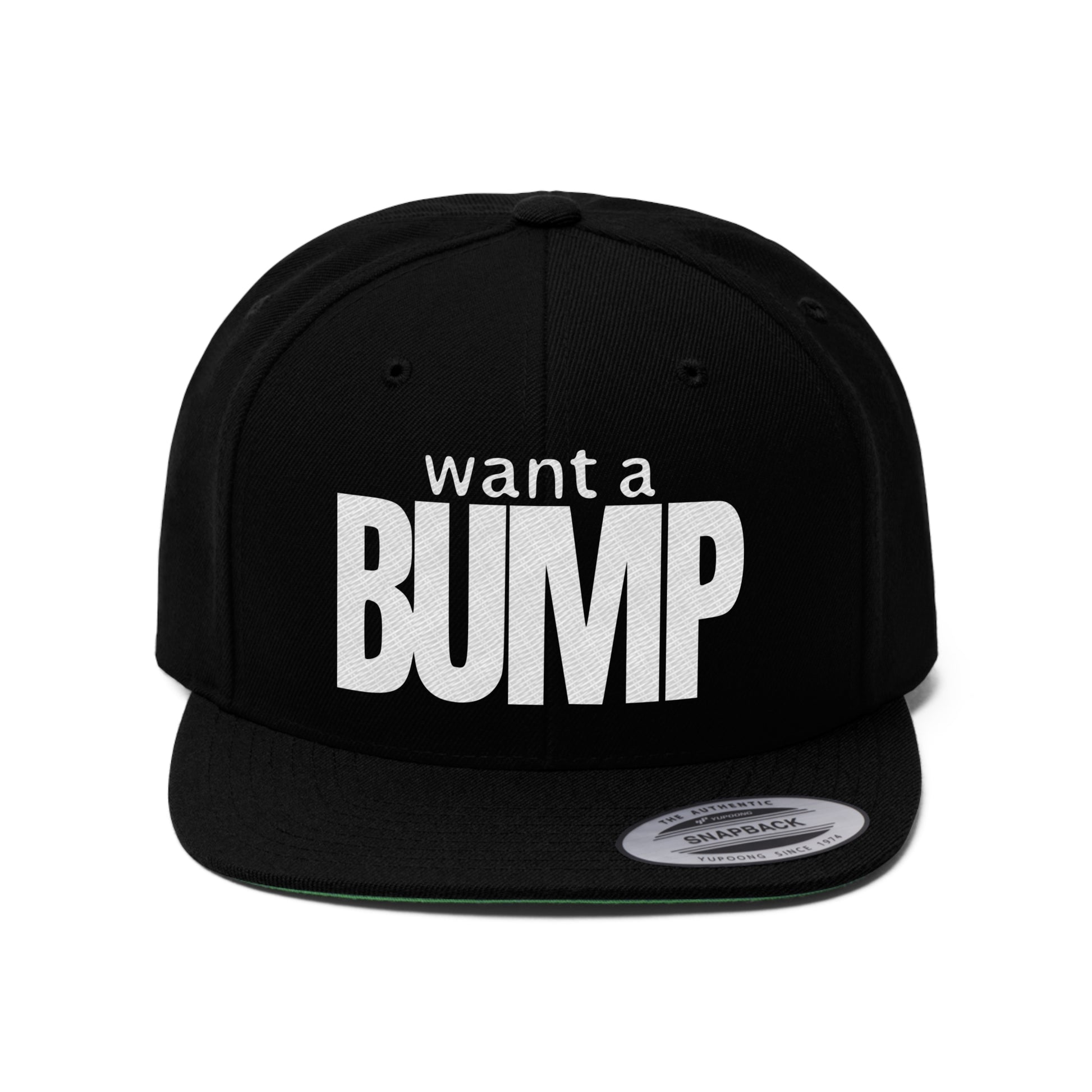 Want A BUMP™ Flat Bill Hat