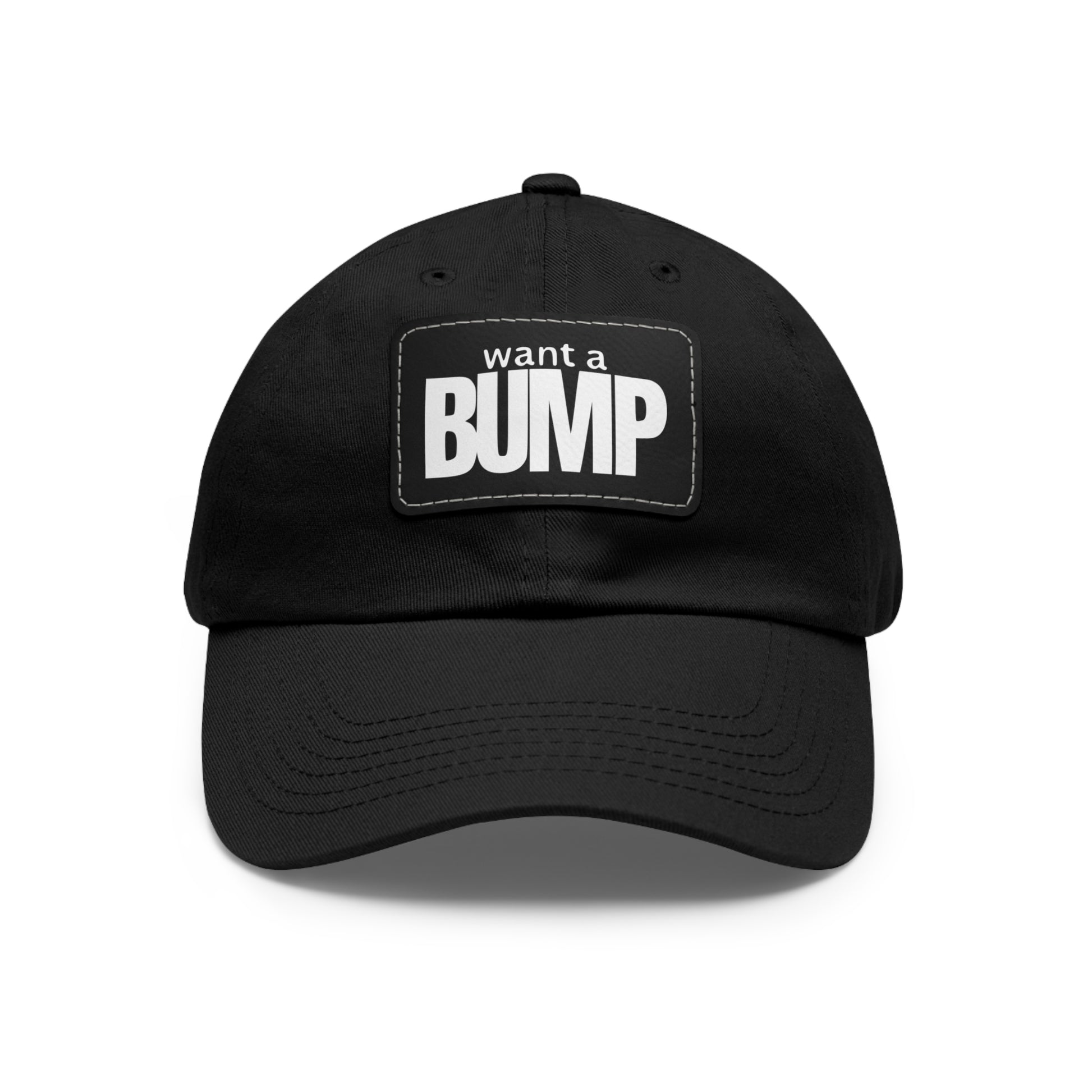 Want A BUMP™ Dad Hat